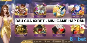 Bầu cua 8xbet - Mini game hấp dẫn dành cho mọi game thủ 8 Bầu cua 8xbet