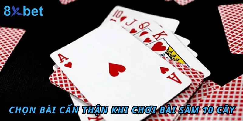 Cách Chơi Bài Sâm 10 Cây Đơn Giản Tại 8xbet 6 Hướng dẫn cách chọn bài để dễ dàng thắng cược khi tham gia trò chơi
